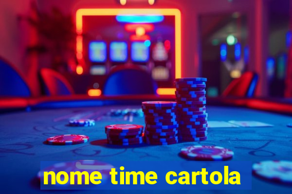 nome time cartola